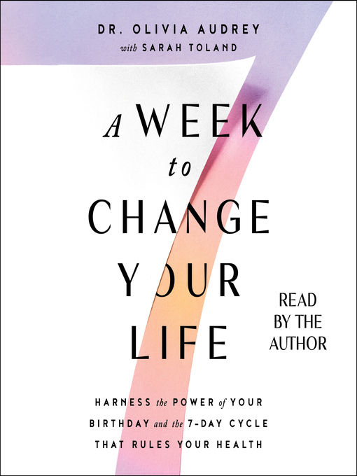 Title details for A Week to Change Your Life by Olivia Audrey - Available